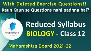 Biology Reduced Syllabus  With DELETED EXERCISE QUESTIONS  Class 12  Maharashtra Board 202122 [upl. by Datnow]