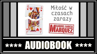 MIŁOŚĆ W CZASACH ZARAZY  Audiobook MP3  G G Marquez posłuchaj i pobierz całość [upl. by Nwahsid948]