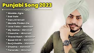 Himmat Sandhu New Punjabi Song  Himmat Sandhu Jukebox 2024  Best Songs Himmat Sandhu MY LOFI [upl. by Fein]