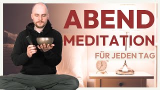 Tägliche Abendmeditation  Entspannung und Loslassen für einen erholsamen Schlaf [upl. by Albright781]