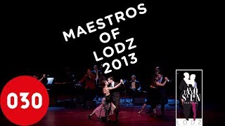 The Maestros of Lodz Tango Salon Festival 2013 – Mariposita [upl. by Adham]