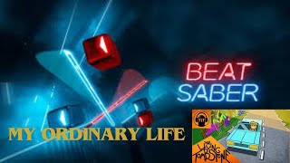 My Ordinary Life By Living Tombstone On BeatSaber [upl. by Auqinaj]