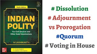 V101 Dissolution Difference between Adjournment amp Prorogation Quorum M Laxmikanth Polity UPSC [upl. by Sharyl]