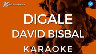 David Bisbal  Digale KARAOKE Instrumental con coros [upl. by Kenimod]