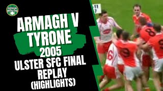 Armagh v Tyrone 2005 Ulster SFC Final Replay HIghlights [upl. by Alia]