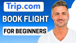 How To Book Flight On Tripcom App  2024 [upl. by Sherrard756]