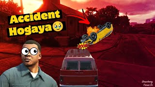 Accident hogaya GTA 5 Maay [upl. by Konstanze]