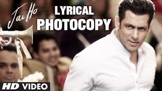 Photocopy Full Song with Lyrics  Jai Ho  Salman Khan Daisy Shah Tabu [upl. by Seigler]