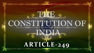 THE CONSTITUTION OF INDIA  ARTICLE 249  with explanation Listen and Share an article every day [upl. by Burgess]