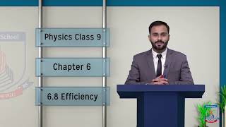 Class 9  Physics Chapter 6  Lecture 9  Efficiency  Allied Schools [upl. by Selestina]