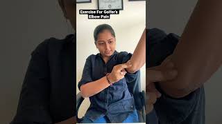 Exercise For Golfers Elbow  Medial Side Elbow Pain  Elbow Physiotherapy  DrMaitri Kothari [upl. by Ahsinauq]