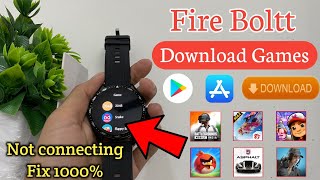 fire boltt smartwatch game download 🔥 PlayStore in fire boltt smartwatch  fire boltt smartwatch app [upl. by Nalyac]