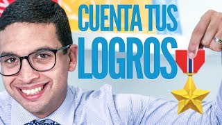 Cuenta tus logros  Episodio 105  CONSIGUE TU TRABAJO [upl. by Varion]