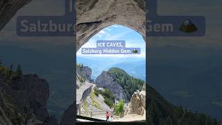 Ice Caves amp Alpine Views Salzburgs Hidden Gem 🏔❄️❤icecave salzburg alps caves ytshorts viral [upl. by Ebsen]