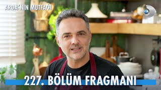 Ardanın Mutfağı 227 Bölüm Fragmanı [upl. by Sainana]