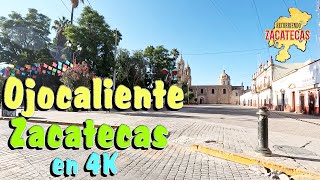 OJOCALIENTE ZACATECAS EN 4K [upl. by Lyall]