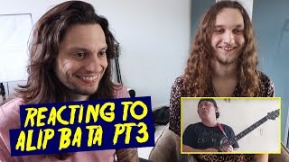 METAL GUITARISTS REACT TO ALIP BA TA PART 3  Semoga [upl. by Ara]