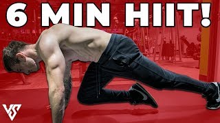 Simple 6 Minute HIIT Workout to BLAST Off Fat Calories  V SHRED [upl. by Nocaed867]