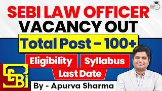 SEBI Law Officer Notification 2024  SEBI Law Officer Vacancy Out  By Apurva Sharma [upl. by Mis921]