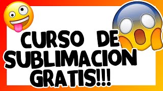 😜 CURSO DE SUBLIMACIÓN GRATIS ▶️ INTRODUCCIÓN 1 CURSODESUBLIMACIONGRATIS [upl. by Marigolde416]