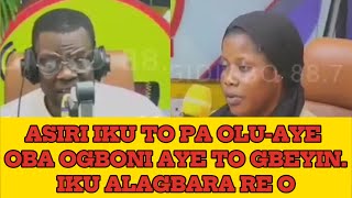 ASIRI TITU IKU TO PA OLUAYE OBA OGBONI AYE RE O O GBENUTAN kokoroalate oriyomihamzat reality [upl. by Cornew468]