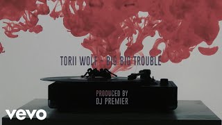 Torii Wolf  Big Big Trouble Visualizer [upl. by Ermengarde625]