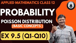 Probability Class 12 part 8  Ex 95Q1Q10  poisson Distribution Applied Maths 12  Gaur Classes [upl. by Nwahsram]