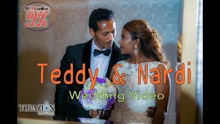 ስርግ Teddy amp Nardi wedding video from Topazion pictures [upl. by Inacana259]