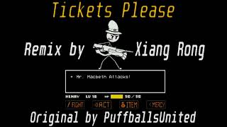 PuffballsUnited  Tickets Please REMIX With some undertale stuffRead Description [upl. by Beitnes273]