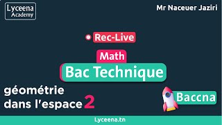 ðŸŸ¢Bac Technique  Math  Geometrie dans lespace 2 [upl. by Willem]