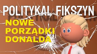 POLITYKAL FIKSZYN  Proroczy sen Donalda śmieszne animacje parodia [upl. by Elac]