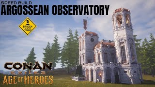 Conan Exiles Argossean Observatory Speed Build No Mods [upl. by Lesslie]