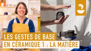 Les bases du tournage en céramique 1  la matière [upl. by Pompea]