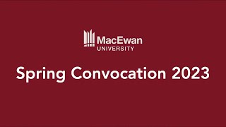 MacEwan Convocation Ceremony June 22 2023  Morning [upl. by Laurent481]