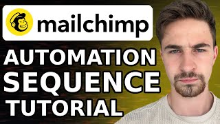 Mailchimp Automations Tutorial For Beginners 2024  How To Create an Email Sequence With Mailchimp [upl. by Edyaj758]