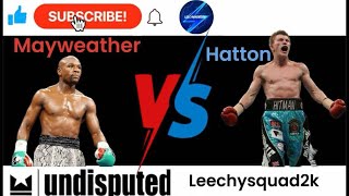 Undisputed HATTON vs MAYWEATHER 2 CPU [upl. by Aihseya812]