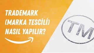 Trademark Marka Tescili Nasıl Yapılır Nelere Dikkat Edilmelidir [upl. by Valery]