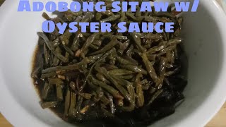 Adobong sitaw with Oyster sauce [upl. by Iem]