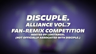 Disciple Alliance Vol7 FanRemix Competition  RULES AND INFO [upl. by Kucik]