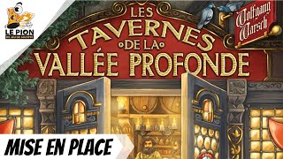 Les Tavernes de la Vallée Profonde The Taverns of Tiefenthal  Mise en place [upl. by Ferris120]