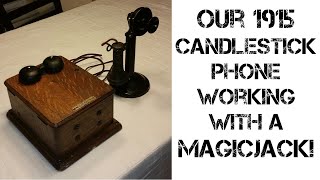 Our 1915 Candlestick Phone Working With A MagicJack [upl. by Edvard]