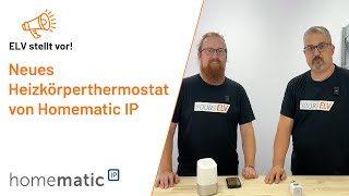 Homematic IP Heizkörperthermostat – flex  ELV stellt vor [upl. by Navy906]