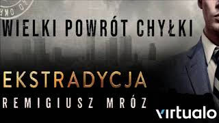 Remigiusz Mróz quotEkstradycjaquot audiobook Czyta Krzysztof Gosztyła [upl. by Cuhp]