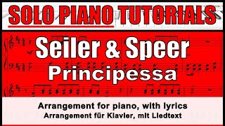 SEILER UND SPEER  Principessa  Noten für SOLO KLAVIER mit Liedtext [upl. by Adilen]