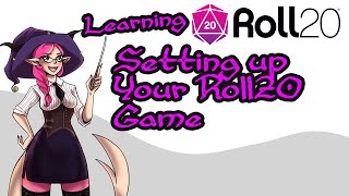 01  Learning Roll20  Setting Up Your Roll20 Game [upl. by Anhej]