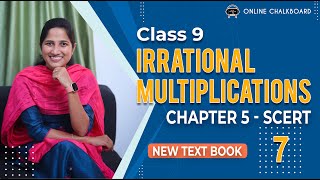 Class 9  Chapter 5  IRRATIONAL MULTIPLICATION  Part 7  New Text Book 202425 SCERT Kerala [upl. by Golter302]