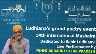 Fehmi Badayuni  Ludhianas 14th International Mushaira Tehzeeb [upl. by Eidnar]