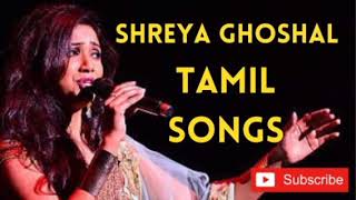 Shreya ghoshal tamil songs mashup ❤️ Tamil  Non Stop Melodies From Shreya Ghoshal Tamil [upl. by Akinuahs]