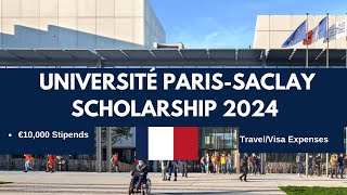 🇫🇷 quotUniversity of ParisSaclay Scholarship  Fully Funded  Application Process  Study in France [upl. by Maro]