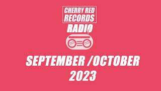 Cherry Red Radio Episode 37 September  October 2023 [upl. by Loutitia525]